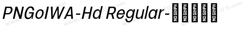 PNGoIWA-Hd Regular字体转换